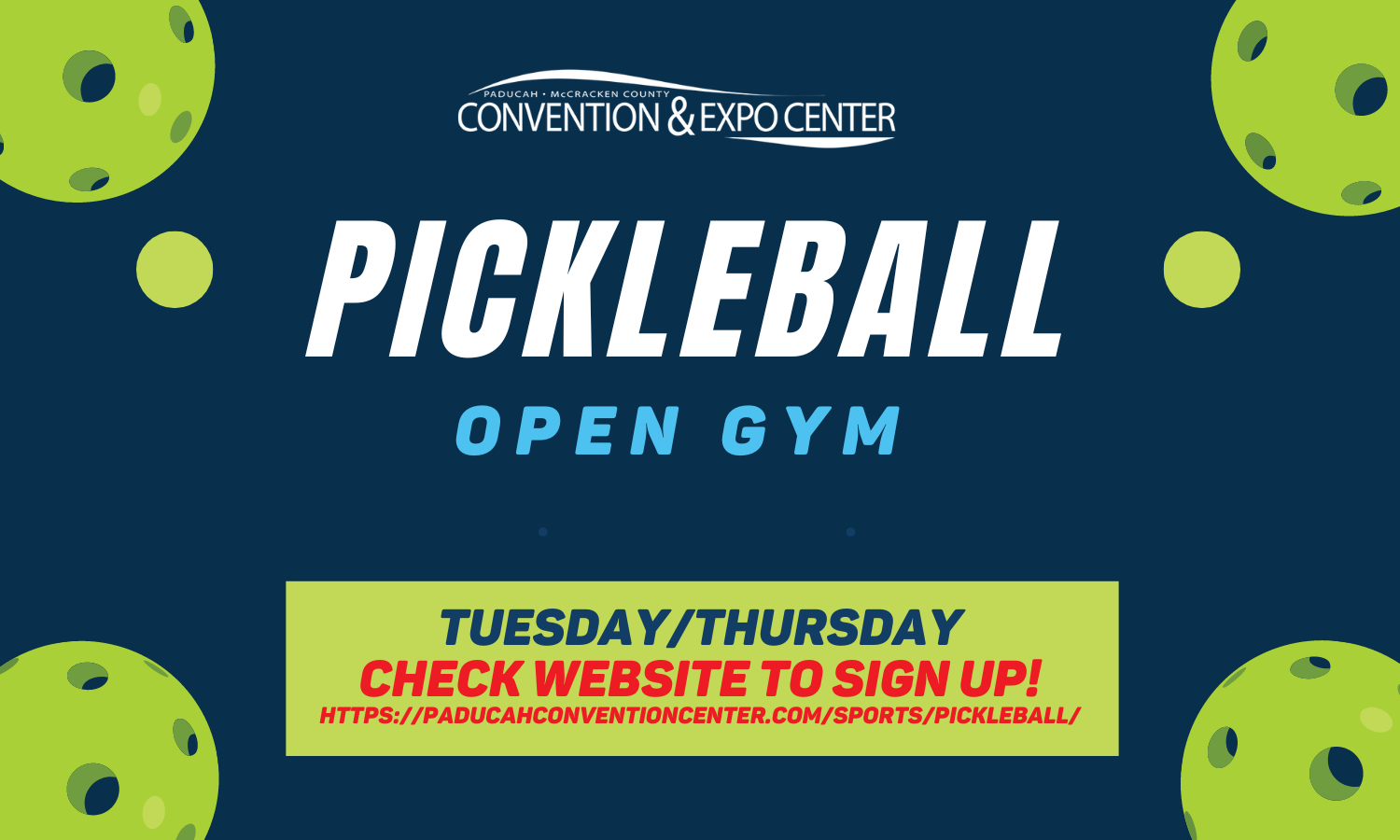 A rectangular graphic that says Paducah Pickleball along with the logo for the Paducah-McCracken Co. Convention & Expo Center where there is Paducah Pickleball open gym.